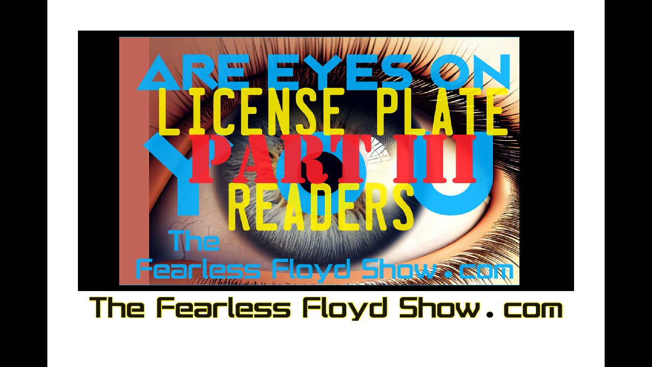 Are EYES on you? Part 3 of 3: Fees, Fines, Taxes & Tolls.