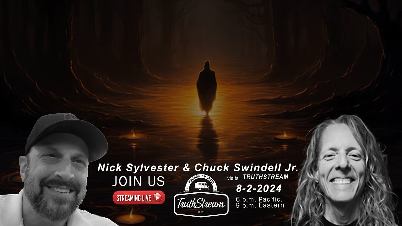 Chuck Swindoll and Nick Sylvester: Live 8/2 Med Beds, Hallucinogens,Humanity, Transcendence, Joy, Hope, Peace #284