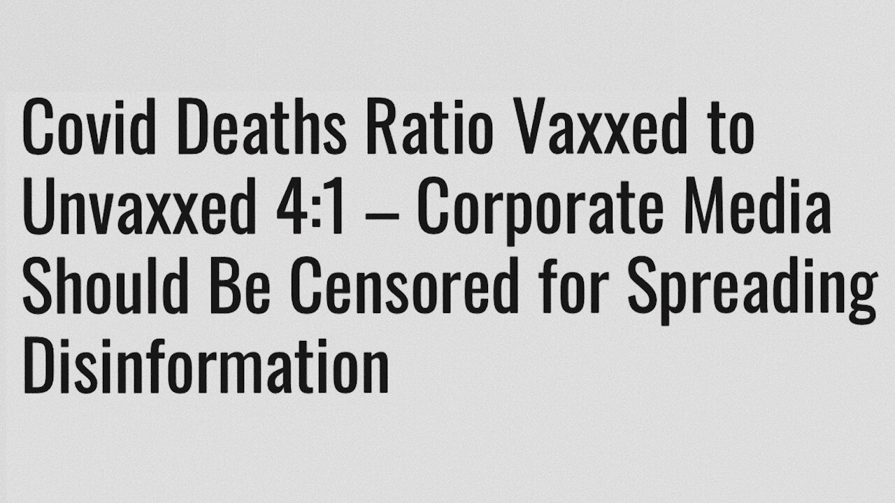 UK Data: In October - 4 Vaccinated People Died of Covid For Every 1 Unvaccinated Person | 19.11.2021