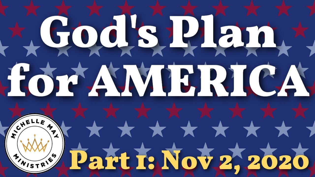 PROPHECY for America 2020, PART 1