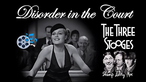 Disorder in The Court - 1936 (HD) | by The Three Stooges & Suzanne Kaaren