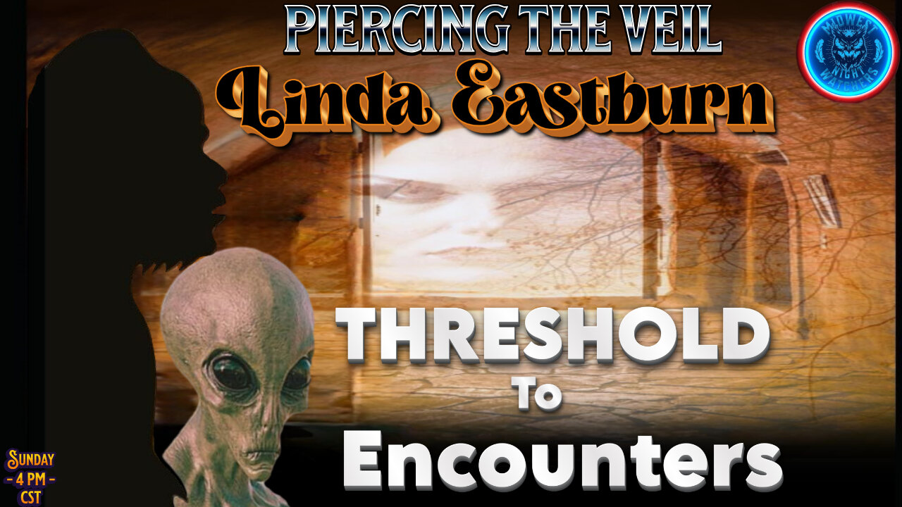 Threshold to Encounters with Author Linda Eastburn - Piercing the Veil EP 86