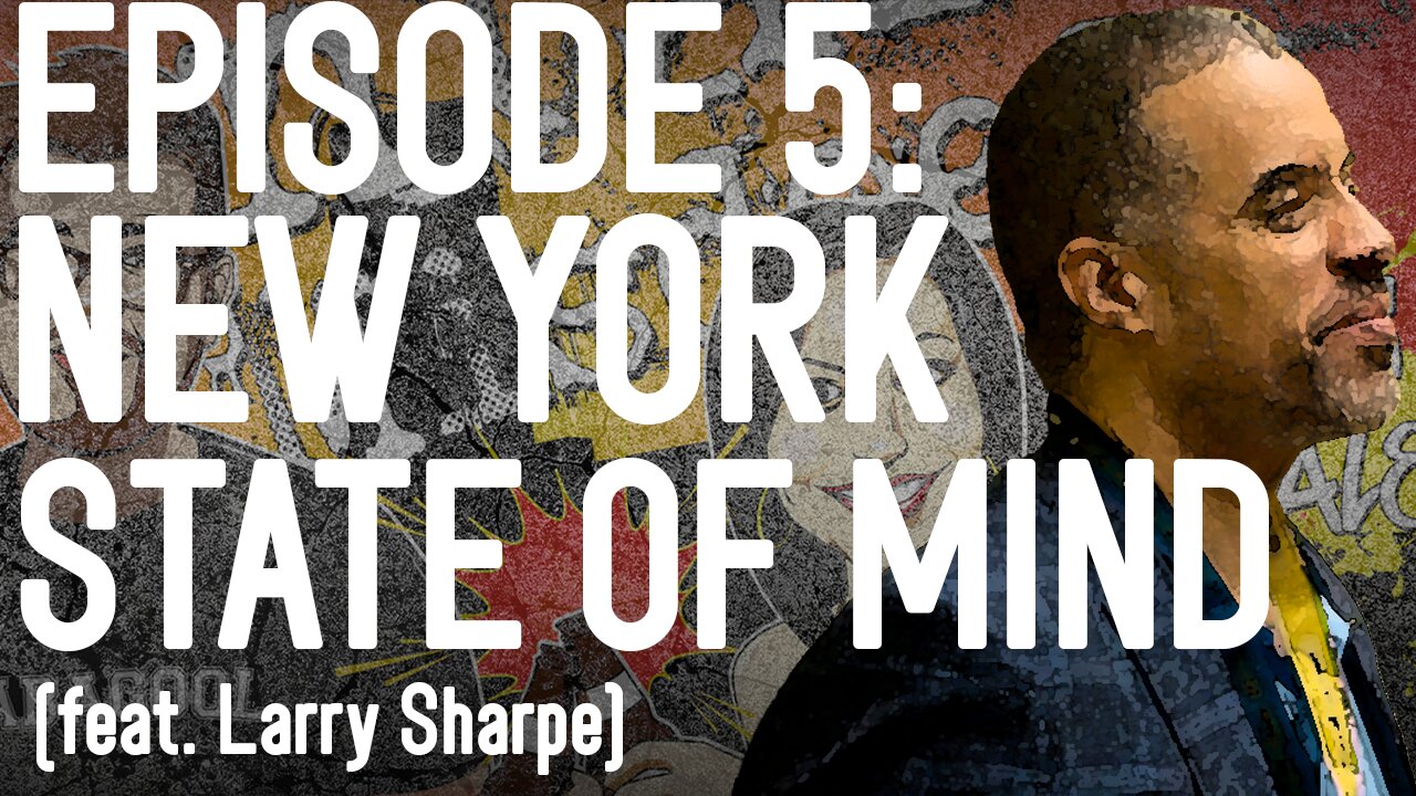 #5: New York State of Mind (feat. Larry Sharpe)