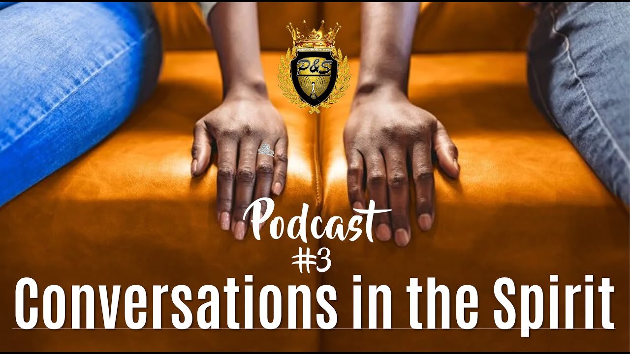 Conversations in the Spirit | Revelatory Realm (Podcast 3)