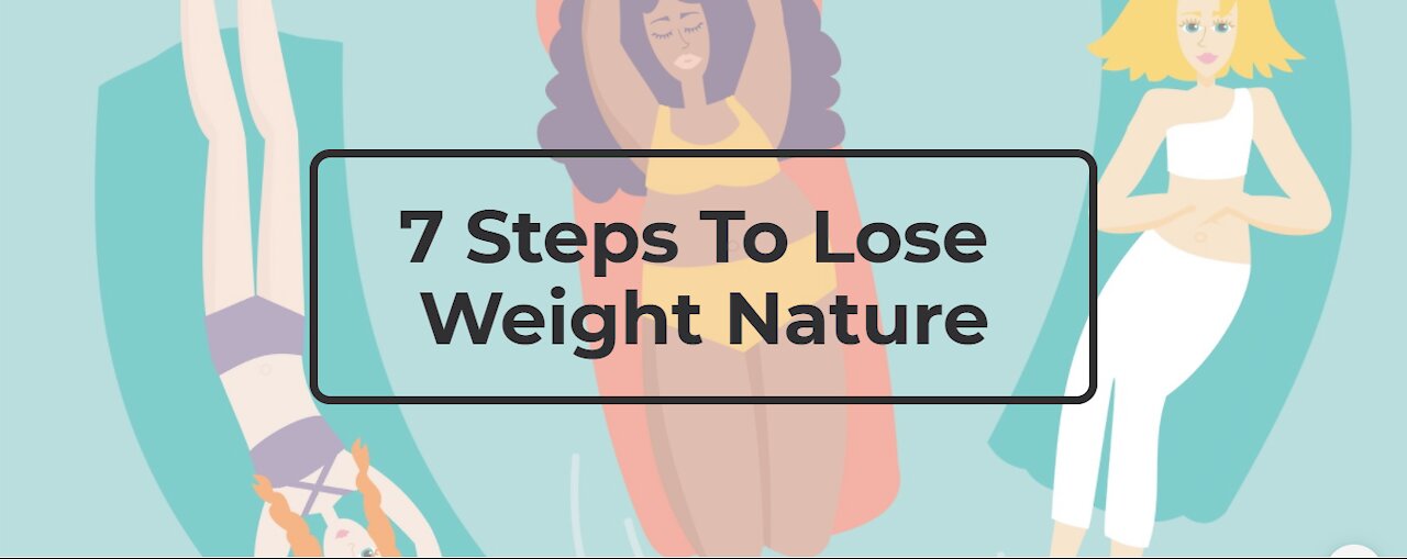 7 Steps To Lose Weight Nature