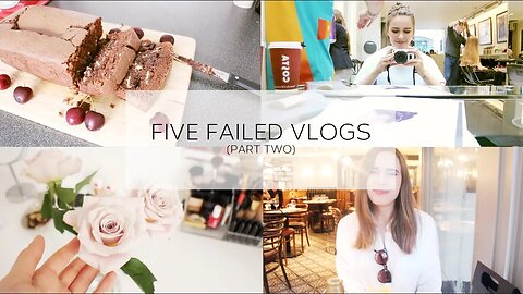 Five Failed Vlogs: Part Two | Suzie Bonaldi