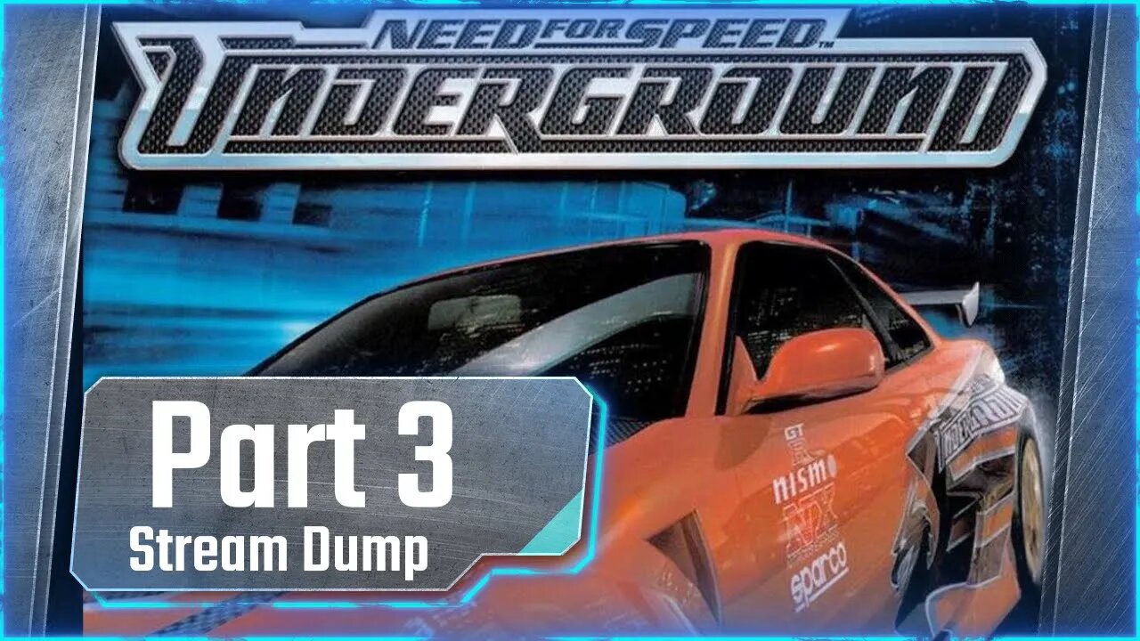 Need For Speed Underground Part 3