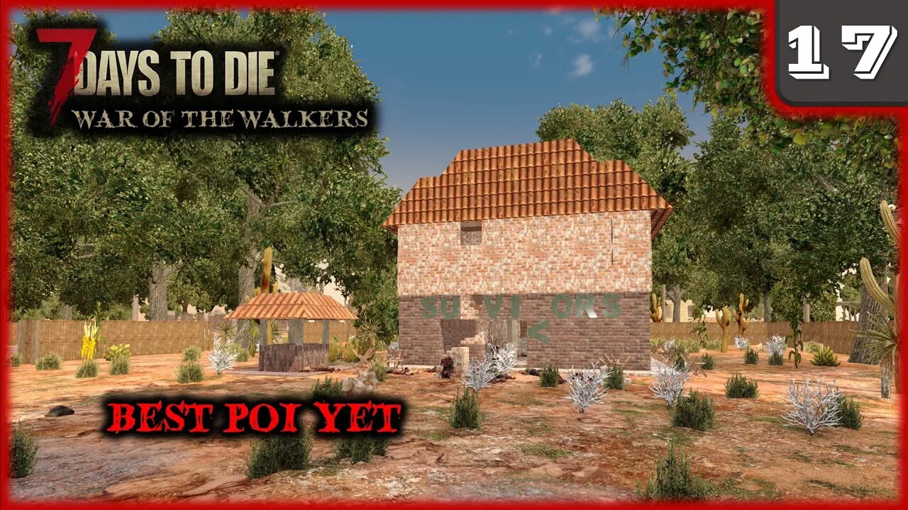 Best POI Yet - 7 Days to Die Gameplay | War Of The Walkers | Ep 17