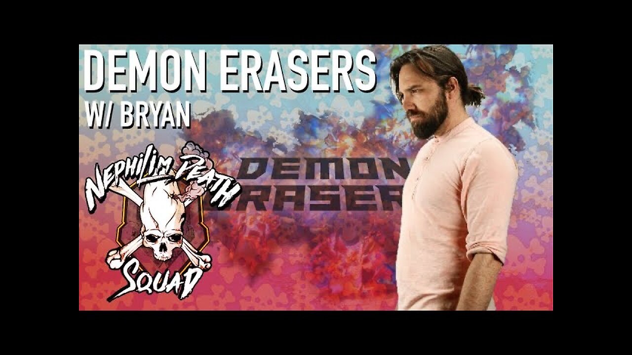 Demon Erasers w/ Bryan