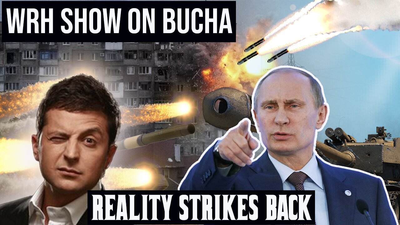 Ryan & Varg on WRH: Bucha and Ukraine