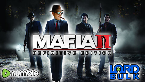 Mafia 2 Part 1 | Rumble Gaming