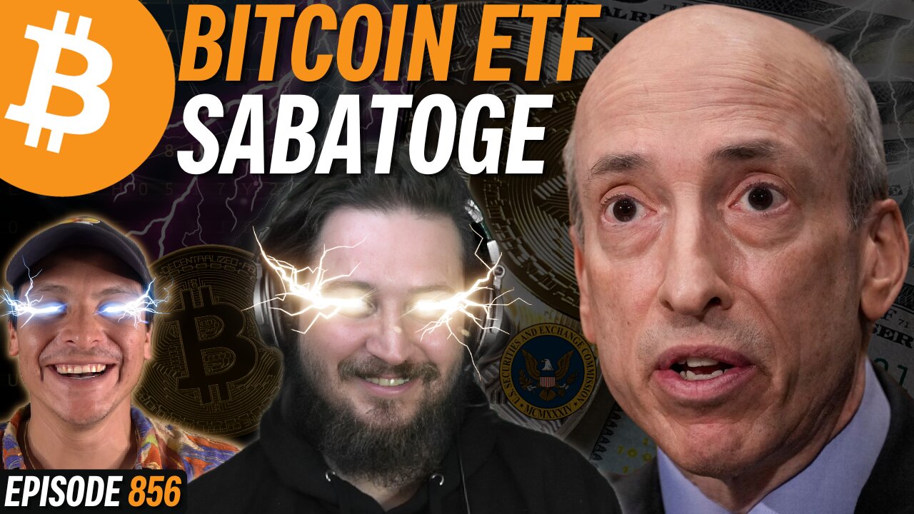 Gary Gensler ADMITS there Should be a Bitcoin Spot ETF | EP 856