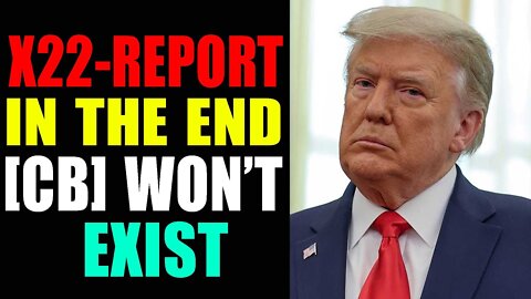 THE ECONOMIC SHIFT AWAY FROM THE [CB] IS HAPPENING, IN THE END THE WON'T EXIST - TRUMP NEWS