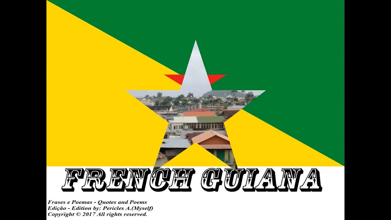 Flags and photos of the countries in the world: French Guiana [Quotes and Poems]