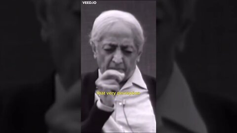 Common factor of conflict is TIME. Perceiving is action. [Krishnamurti] #Short