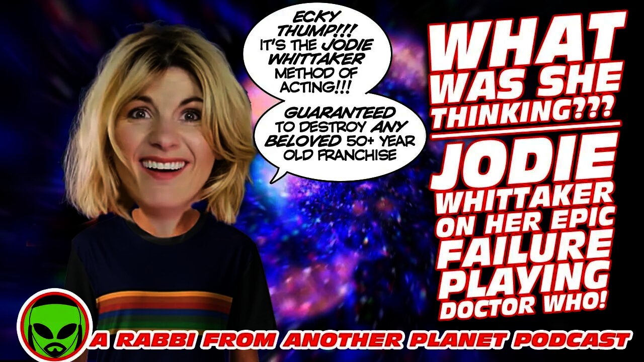 What Was She Thinking??? Jodie Whittaker on Her Epic Disaster In The Role of Doctor Who!!!