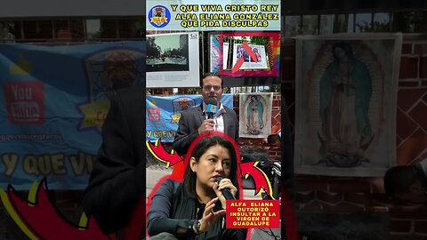 🚨 ALFA ELIANA GONZÁLEZ MAGALLANES, ALCALDESA DE TLALPAN DEL PRD, AUTORIZÓ DENIGRAR A LA VIRGEN