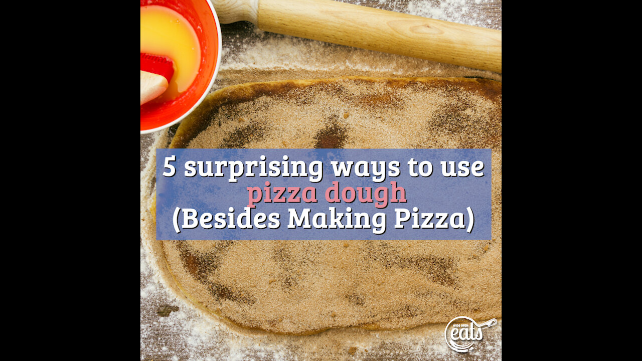 5 Surprising Ways to Use Pizza Dough (Besides Making Pizza)