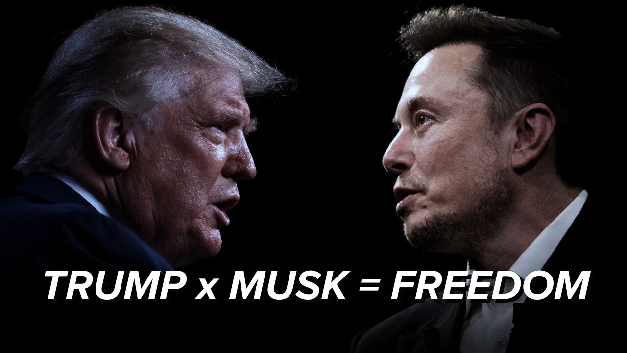 ELON MUSK X PRESIDENT TRUMP = FREEDOM