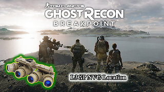 Ghost Recon Breakpoint - [ L3GP-NVG Location ]