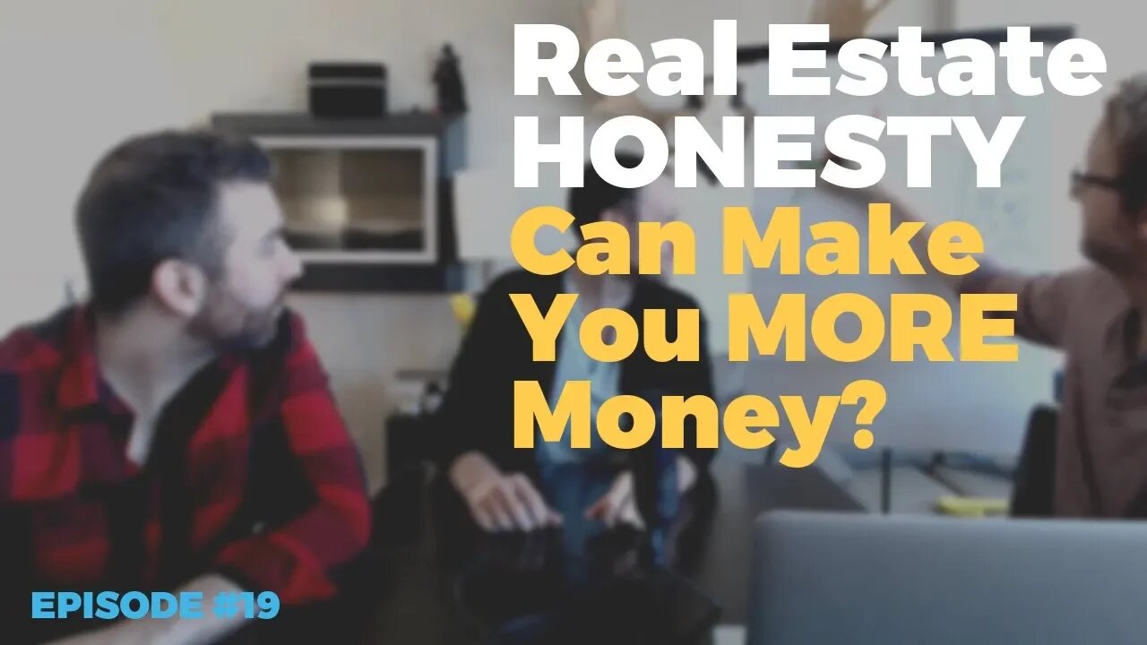 Being Honest In Your Real Estate Deals. Does It Work?