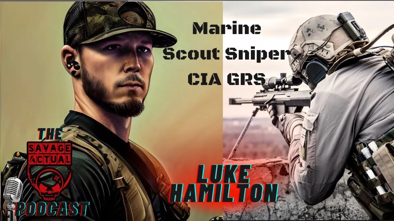 Scout Sniper Luke Hamilton Pt 2: The Savage Actual Podcast