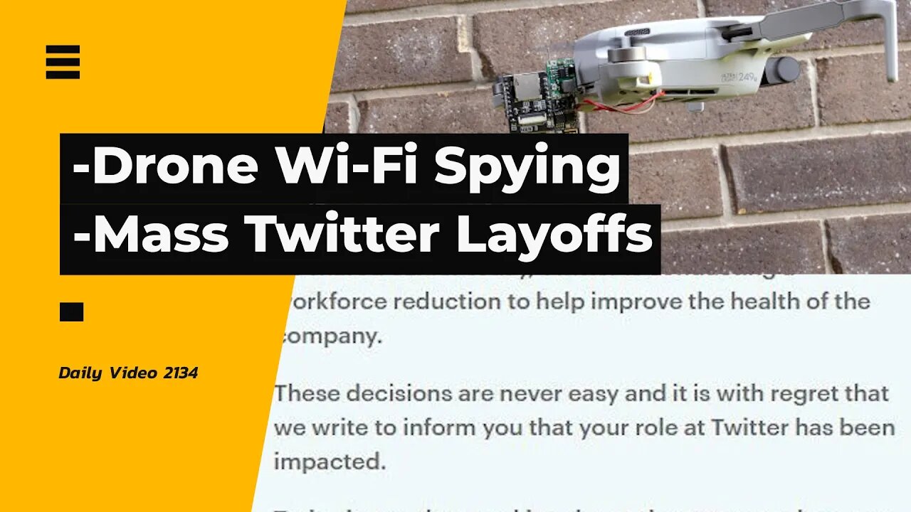 Drone Wi-Fi Detection Security Fear, Mass Twitter Layoff And Lawsuits