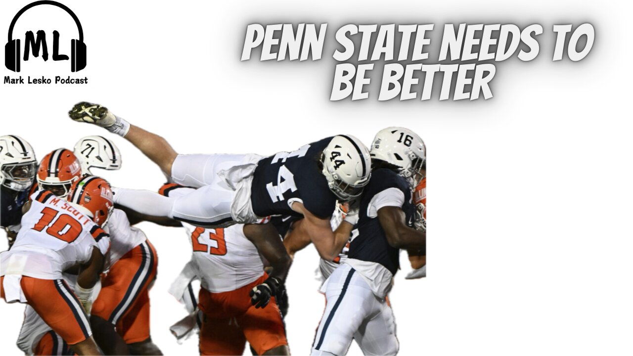 Penn State Illinois Recap ..Our thoughts || Mark Lesko Pod clips #pennstatefootball