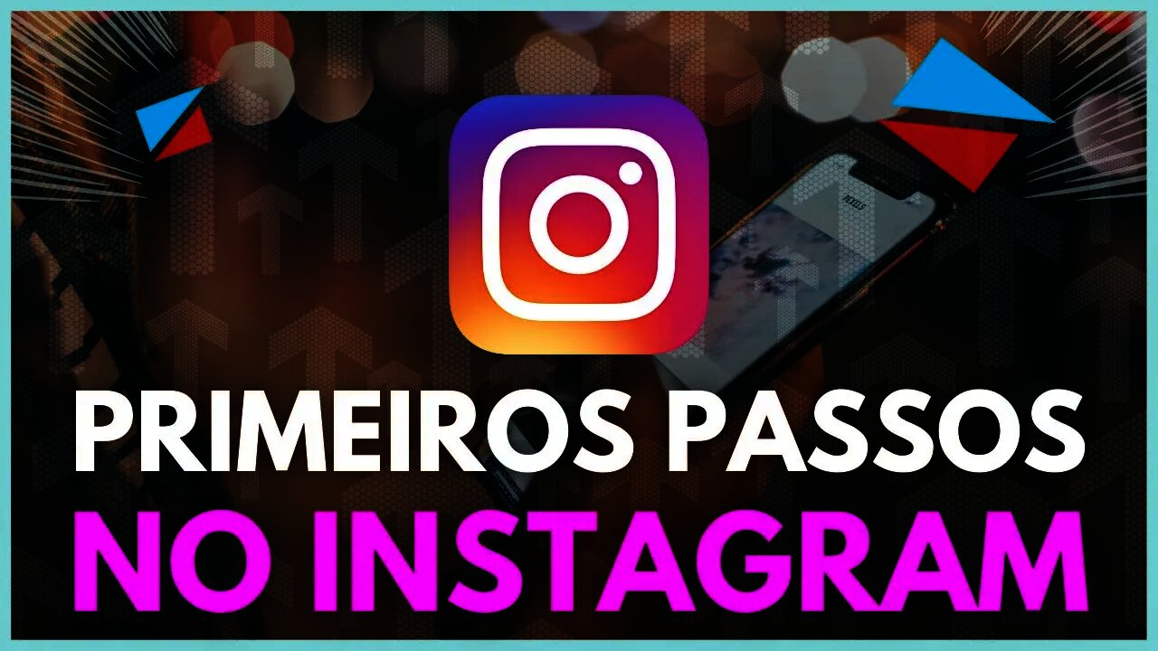 Saiba tudo sobre como usar o Instagram para iniciantes