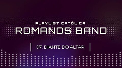 ROMANOS BAND (NO LOUVOR SOMOS UM | 2005) 07. DIANTE DO ALTAR ヅ