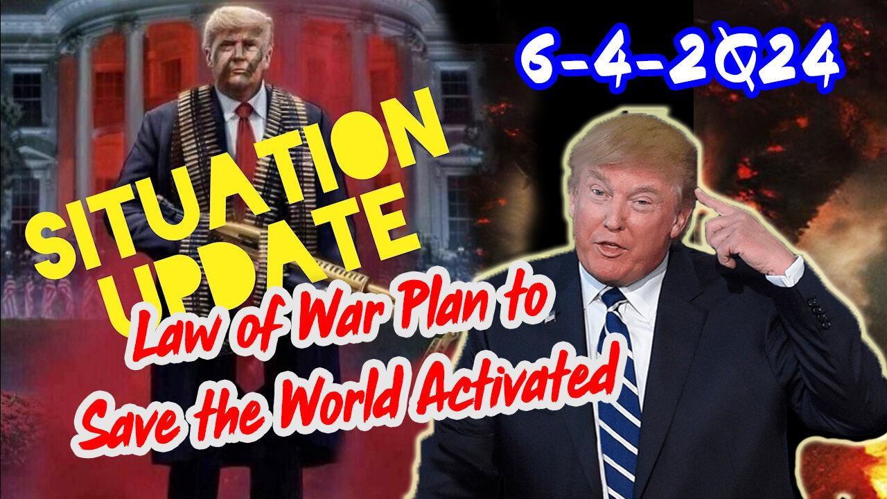 Situation Update 6/4/24 ~ Trump Return - Q Post - White Hats Intel ~ Derek Johnson Decode. SG Anon