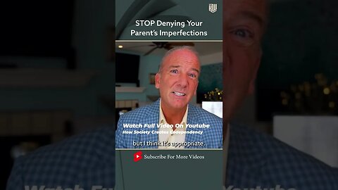 STOP Denying Your Parent's Imperfections #shorts