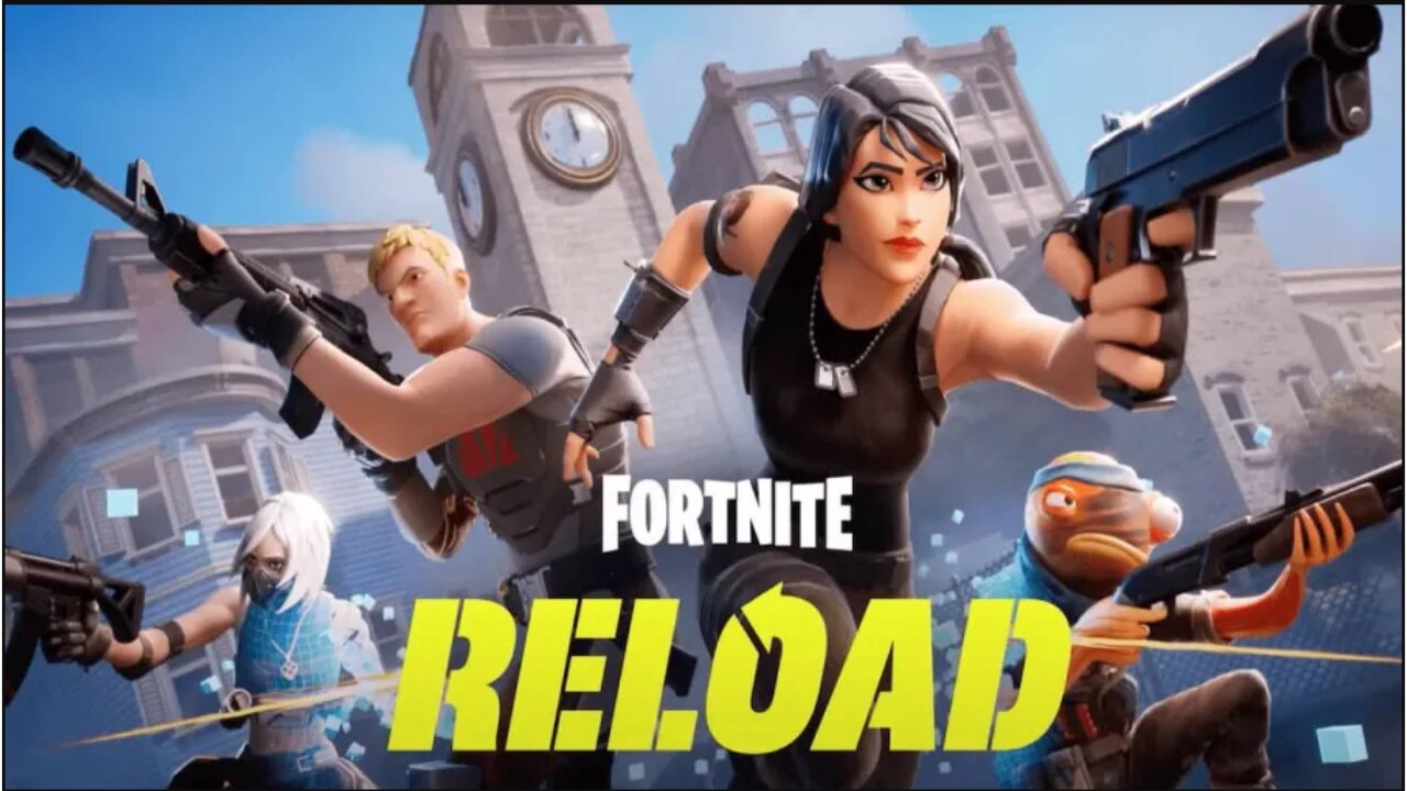 Fortnite BR and Reload