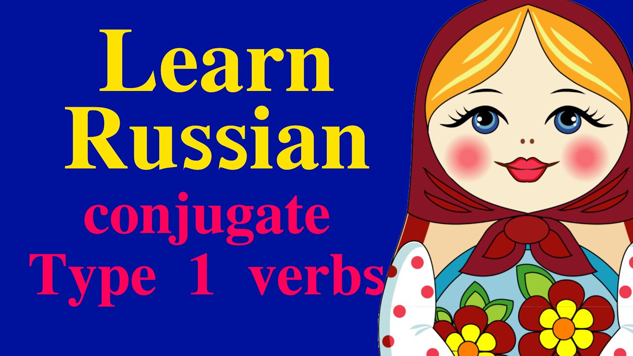 Russian Language Type 1 Verbs Part 2