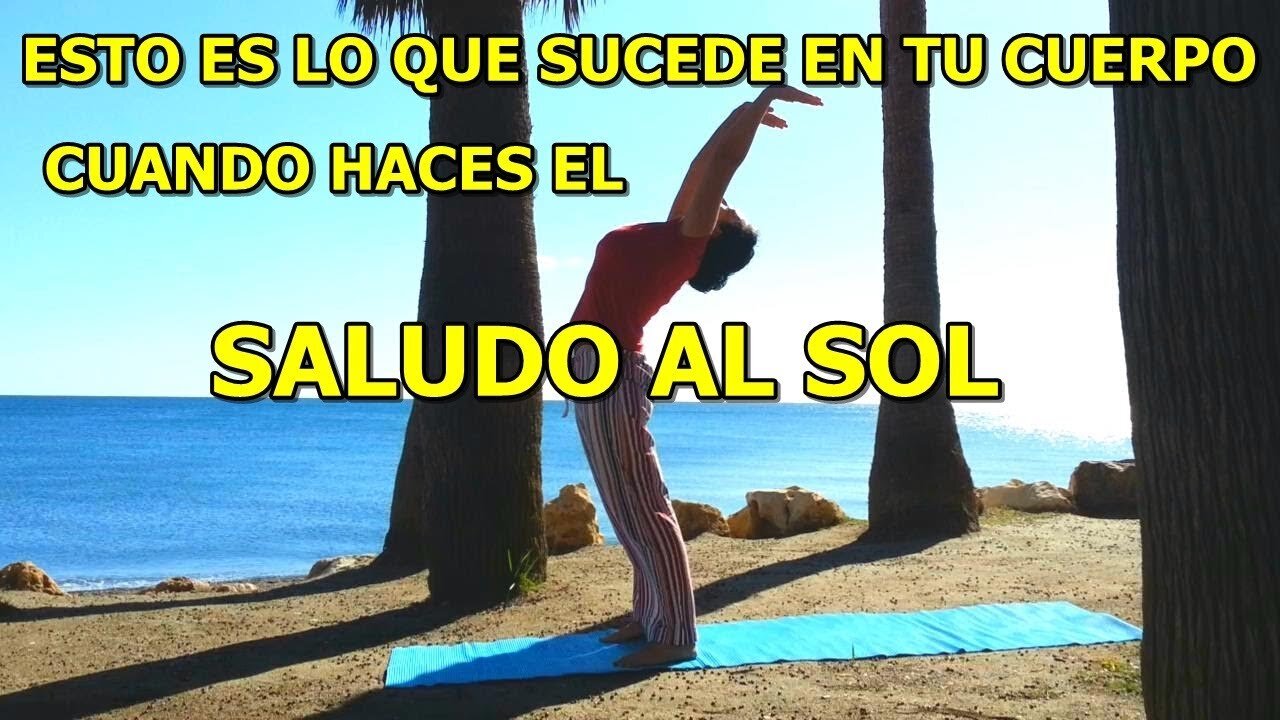 ESTO ES LO QUE SUCEDE EN TU CUERPO CUANDO HACES EL SALUDO AL SOL