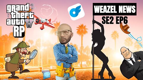 We Head To The STRIP CLUB! GTA V RP - WEAZEL NEWS - SE2 EP6