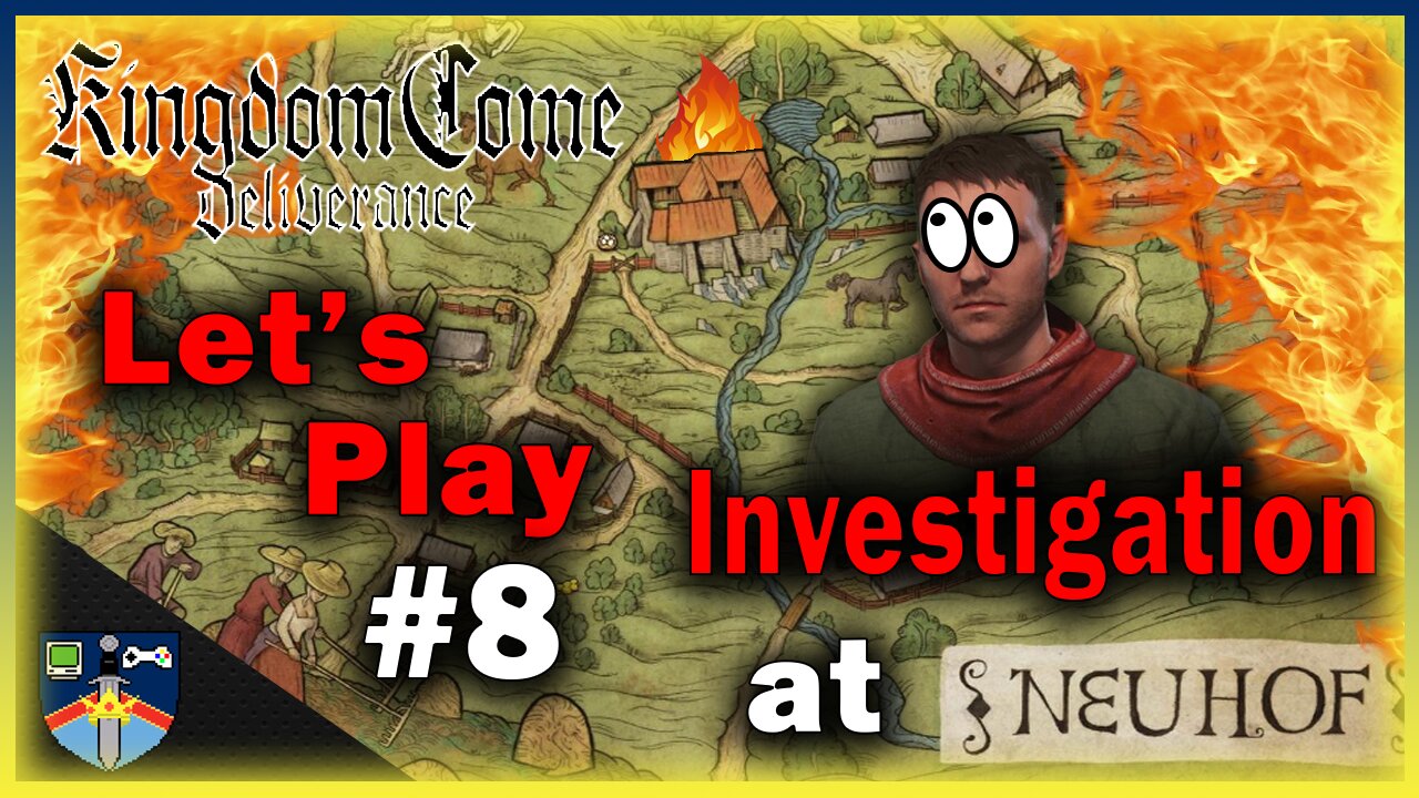 Medieval Mayhem: The Brutal Assault on Neuhof Let’s Play #8 Kingdom Come: Deliverance