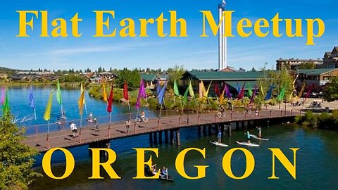 [archive] Flat Earth meetup Oregon November 26, 2018 ✅