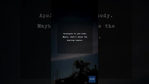 Apologize To Your Body
