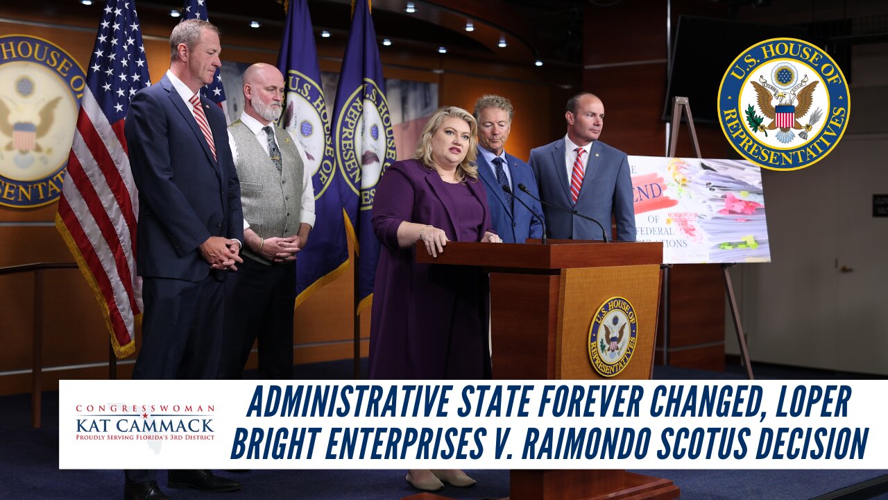 Administrative State Forever Changed, Loper Bright Enterprises v. Raimondo SCOTUS Decision