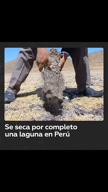Desaparece una laguna en Perú por extrema sequía