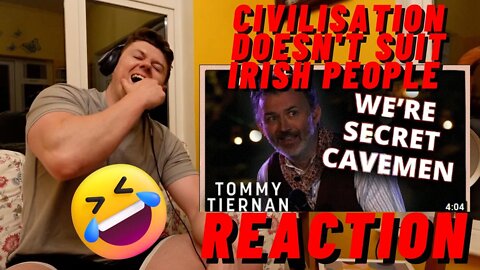 IRISH GUY REACTION Civilisation Doesn't Suit Irish People | TOMMY TIERNAN