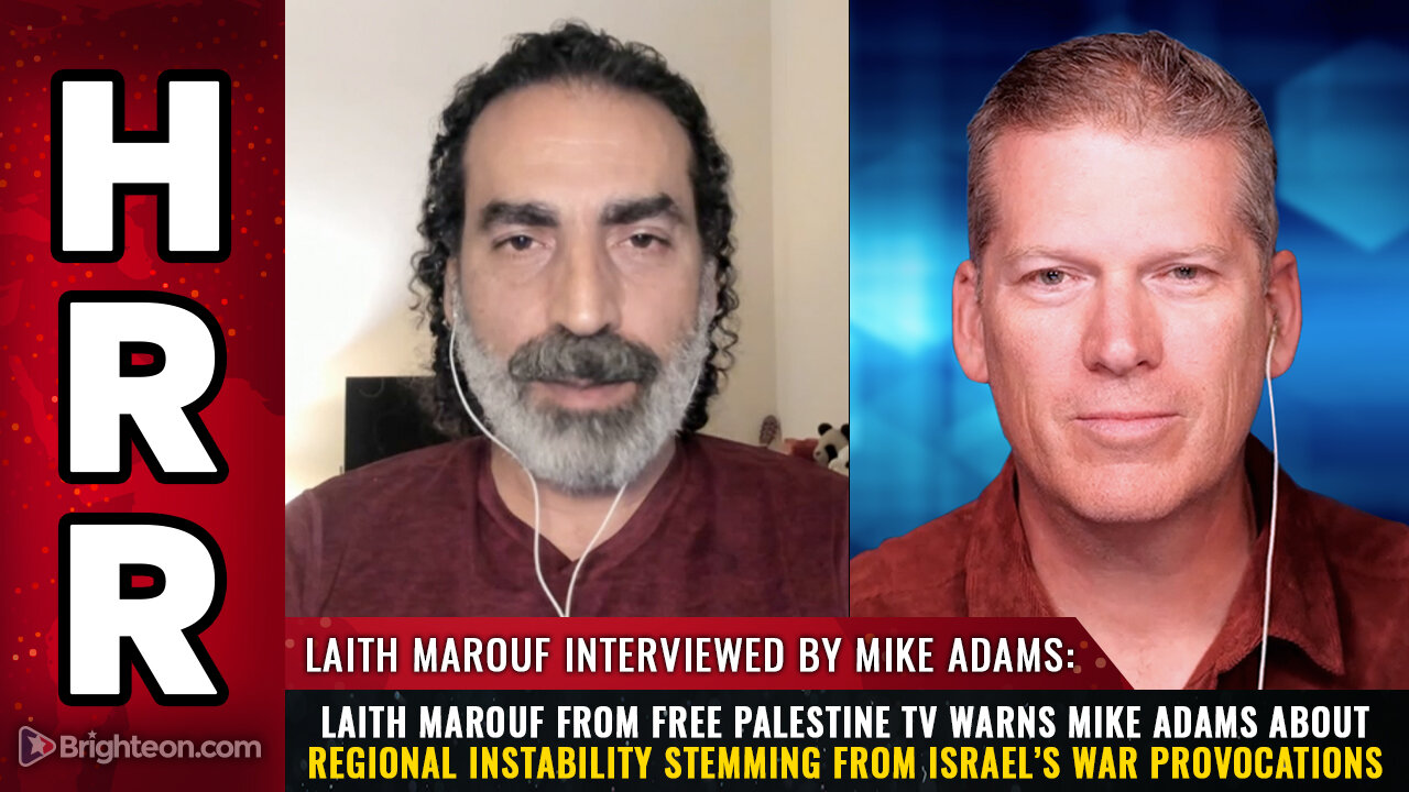 Laith Marouf from Free Palestine TV warns Mike Adams about regional instability...