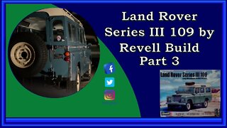 Land Rover Series III 109 by Revell Build - Part 3