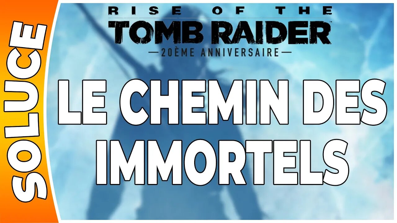 Rise of the Tomb Raider - LE CHEMIN DES IMMORTELS [FR PS4]