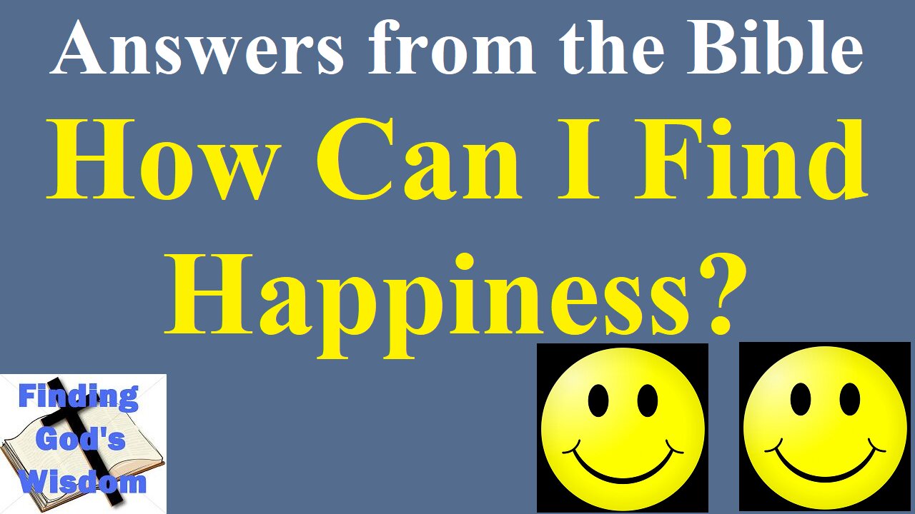 How Can I Find Happiness?