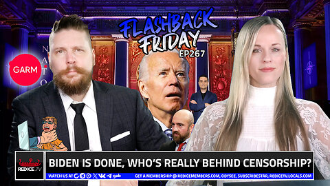 Biden Is Done, Who’s Really Behind Censorship? - FF Ep267