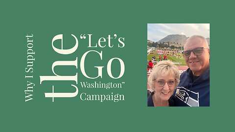 Why I Support the "Let's Go Washington" Campaign
