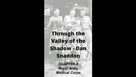 Through the Valley of the Shadow, By Daniel C. Snaddon, Chapter 4