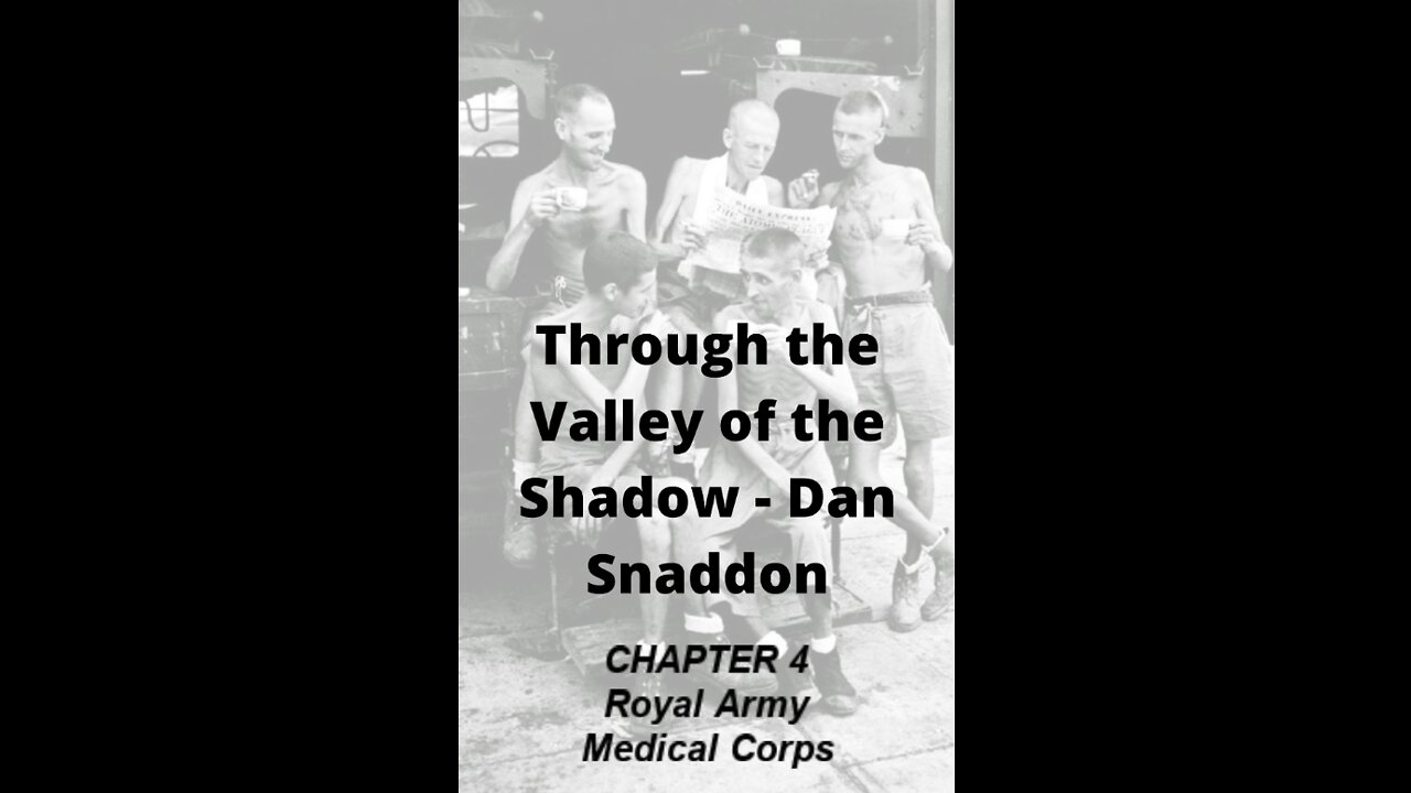 Through the Valley of the Shadow, By Daniel C. Snaddon, Chapter 4